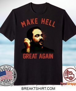 Mark Sheppard Make Hell Great Again Gift TShirts