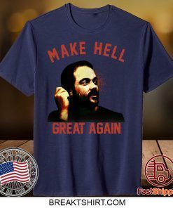 Mark Sheppard Make Hell Great Again Gift TShirts