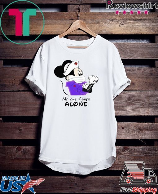 Mickey – Minnie Mouse Nurse No One Fights Alone Gift T-Shirt