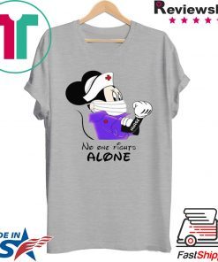 Mickey – Minnie Mouse Nurse No One Fights Alone Gift T-Shirt