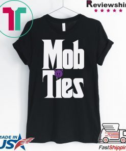 Mob Ties Womens TShirts