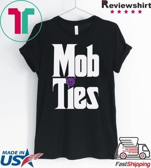 Mob Ties Womens TShirts