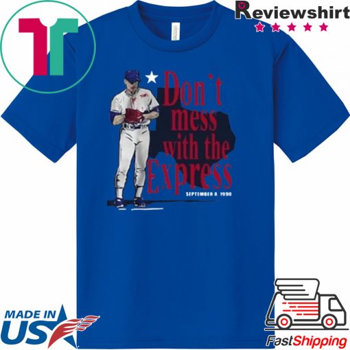 Nolan Ryan Don't Mess With The Express T-Shirt - Texas Rangers, and Houston Astros Gift T-Shirts