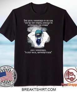 Nurse Superhero I whispered back 6 feet back motherfucker Limited T-Shirts