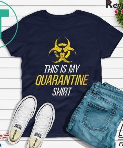 ORIWAVE This is My Quarantine Gift T-Shirts