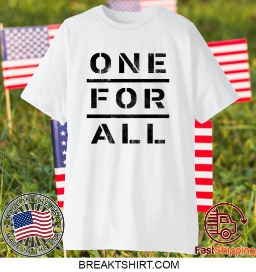 One For All Gift T-Shirt