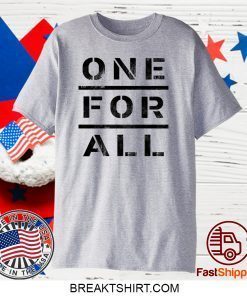 One For All Gift T-Shirt