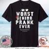 Osborna Arrt Worst Senior Prank Ever 2020 quarantined Gift T-Shirts