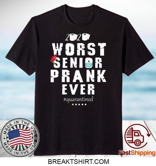 Osborna Arrt Worst Senior Prank Ever 2020 quarantined Gift T-Shirts