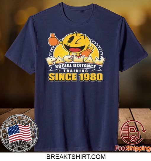 PACMAN SOCIAL DISTANCE TRAINING SINCE 1980 GIFT T-SHIRTS