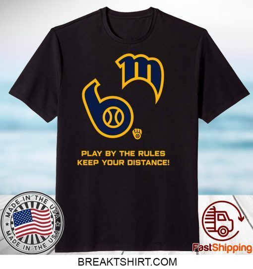 Play By The Rules Keep Your Distance Gift T-Shirts