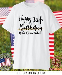 Quarantine Birthday Shirt Staycation Birthday Gift T-Shirts