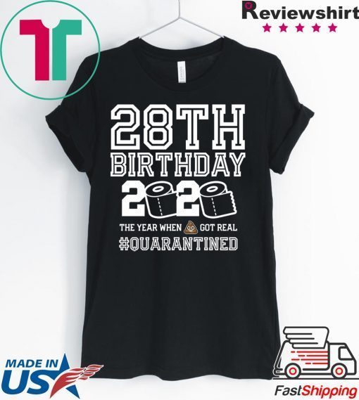 28th Birthday Shirt - Friends Birthday Shirt - Quarantine Birthday Shirt - Birthday Quarantine Shirt - 28th Birthday T-Shirt