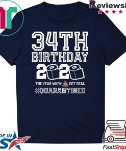 Quarantine Shirt, The One Where I Was Quarantined 2020 , 34th Birthday T-Shirt