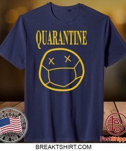 Quarantine mood 2020 Gift T-Shirts