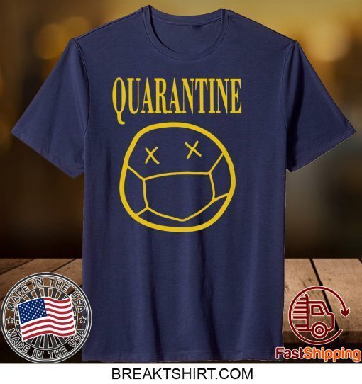 Quarantine mood 2020 Gift T-Shirts