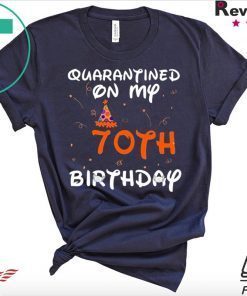 Quarantined On My 70th Birthday Born in 1950 Social Distancing Bday Top Birthday 2020 Gift T-Shirt