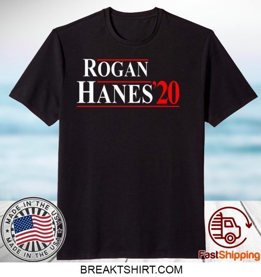 Rogan Hanes 2020 Gift T-Shirts