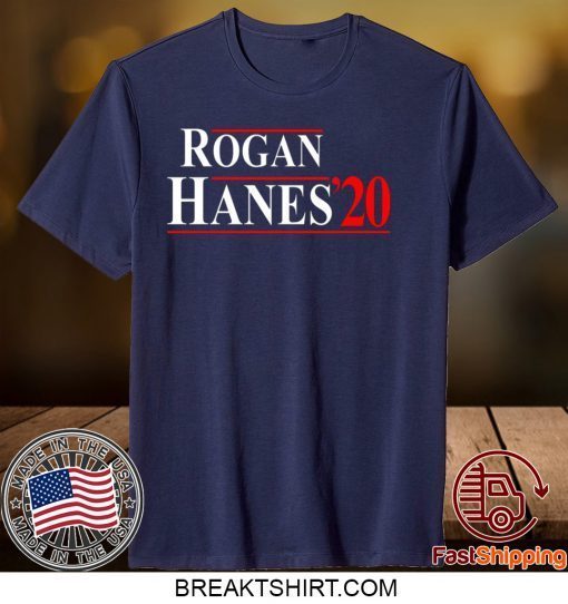 Rogan Hanes 2020 Gift T-Shirts