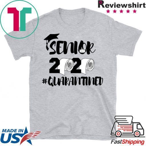 Seniors 2020 Funny Toilet Paper Quarantined Graduation Day Class of 2020 Gift T-Shirts