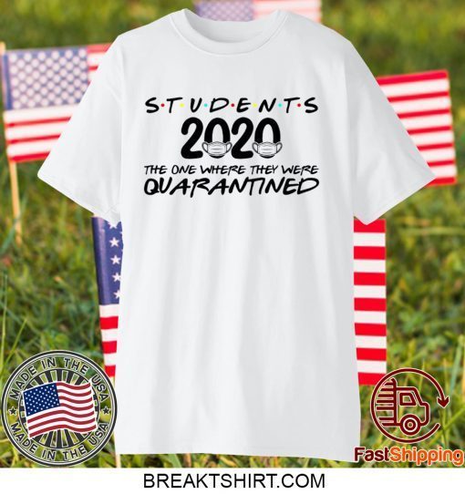 Seniors 2020 The One Where They Were Quarantined Seniors 2020 Gift T-Shirts