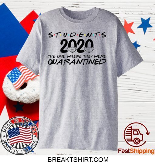 Seniors 2020 The One Where They Were Quarantined Seniors 2020 Gift T-Shirts