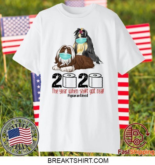 Shih Tzu Quarantined 2020 Gift T-Shirts