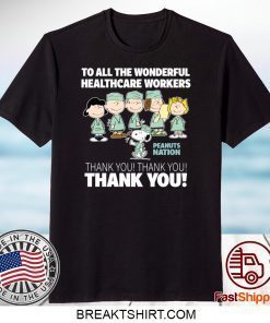 Snoopy Thank You To All The Wonderful Healthcare Workers Gift T-Shirt