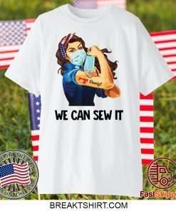 Strong Woman Sewer We Can Sew It Gift T-Shirts