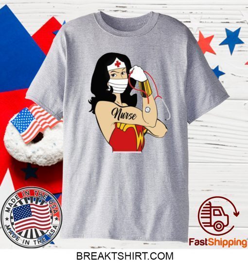 Strong Wonder Woman Nurse COVID-19 GIFT T-SHIRTS