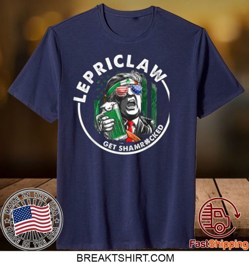 Trump Lover Gifts Drinking Lepriclaw Get Shamrocked St Paddy Gift T-Shirt
