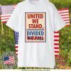 United We Stand the Late Show Stephen Colbert Gift T-Shirts