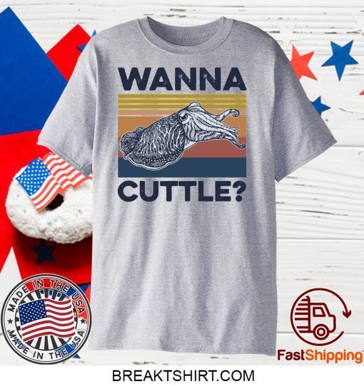 Wanna Cuttle Vintage Gift T-Shirts