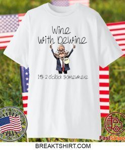 Wine with Dewine it’s 2 o’clock somewhere chibi Gift T-Shirts