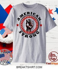 america strong Gift T-Shirts