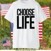 choose life Gift T-Shirts