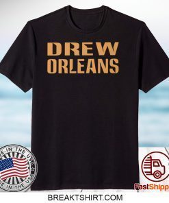 drew orleans Gift T-Shirts