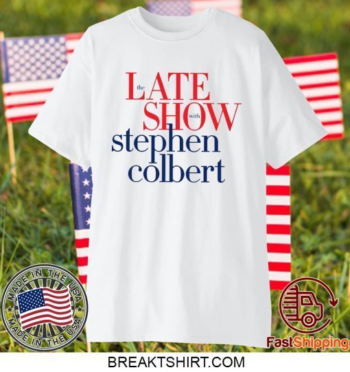 late show with stephen colbert Gift T-Shirts