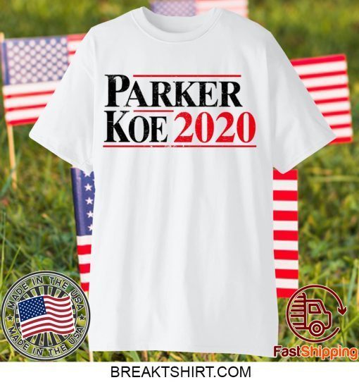 parker koe 2020 Gift T-Shirtsparker koe 2020 Gift T-Shirts