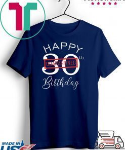 quarantined birthday shirt Happy Birthday Quarantined Gift T-Shirts