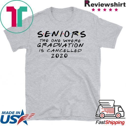 seniors quarantine shirt, graduation quarantine shirt, graduation cancelled Gift T-Shirt