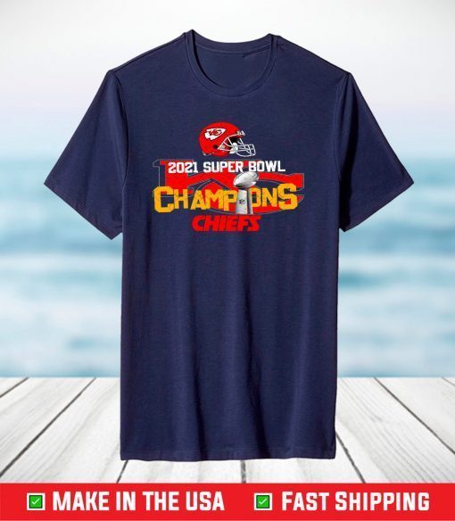 2021 Super Bowl Champions Chiefs,Kansas City Chiefs T-Shirt