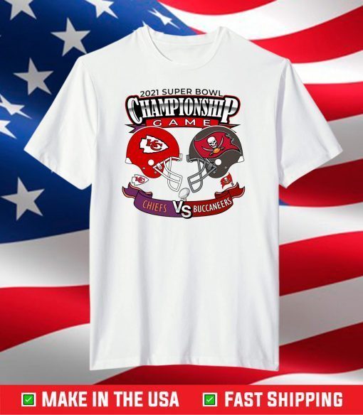 Chiefs vs Buccaneers Championship Game,Super Bowl 2021 T-Shirt