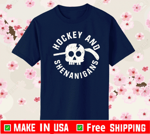 Hockey And Shenanigans Shirt