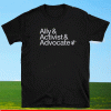 Ally Activist Advocat 2021 T-Shirt
