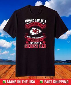 An Awesome Chiefs Fan, Kansas City Chiefs Fan, Kansas City Chiefs T-Shirt