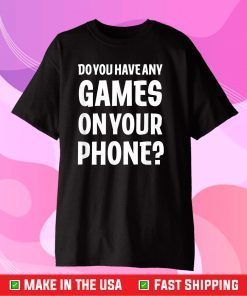 Any Games On Your Phone Funny Kids Gaming Classic T-Shirt