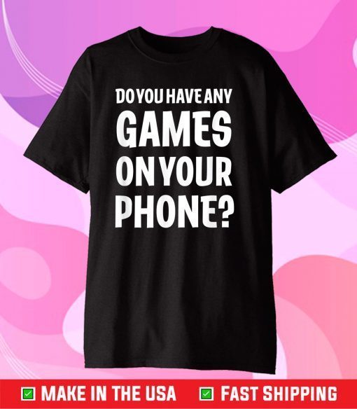 Any Games On Your Phone Funny Kids Gaming Classic T-Shirt
