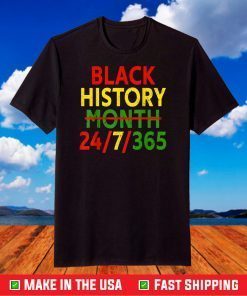 Black History Month 24-7-365 African Melanin Black T-Shirt