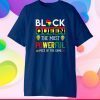 Black Queen The Most Powerful Piece in The Game Unisex T-Shirt